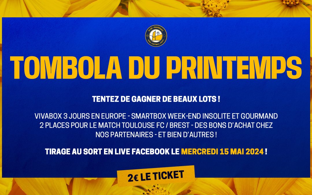 La tombola du printemps est de retour à l&rsquo;AMTF !